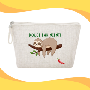 DOLCE FAR NIENTE